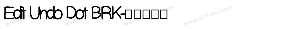 Edit Undo Dot BRK字体转换